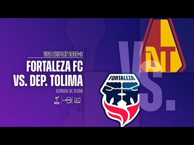Transmisión en vivo Fortaleza vs Deportes Tolima