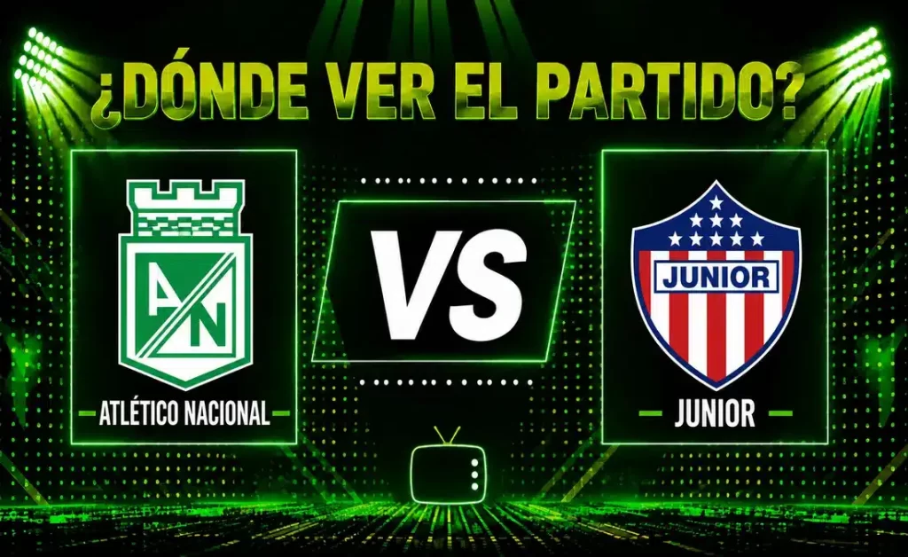 Atlético Nacional 3-1 Junior en la Liga BetPlay II-2026